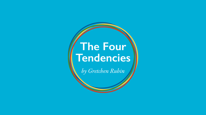 A Guide to "The Four Tendencies" Personality Framework