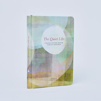 The Quiet Life: A Journal by Susan Cain